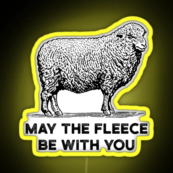 Weaver Gift Sheep Wool Fiber Artist May The Fleece Be RGB Neon Sign