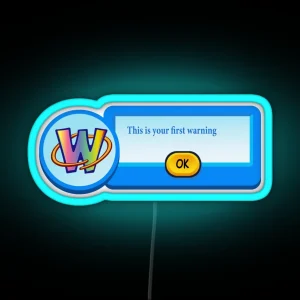 Webkinz This Is Yor First Warning RGB Neon Sign