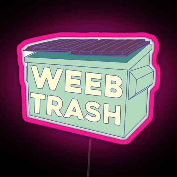 Weeb Trash RGB Neon Sign