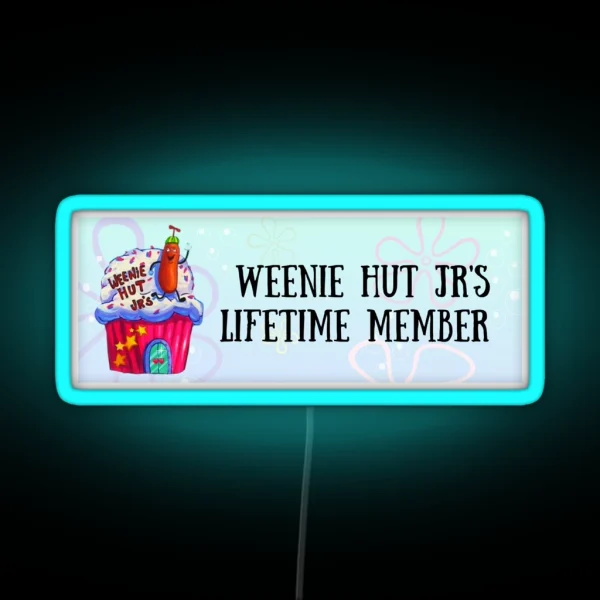 Weenie Hut Jr S Lifetime Member RGB Neon Sign