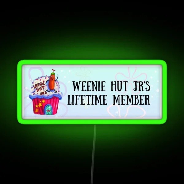 Weenie Hut Jr S Lifetime Member RGB Neon Sign
