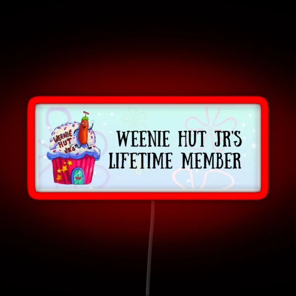 Weenie Hut Jr S Lifetime Member RGB Neon Sign