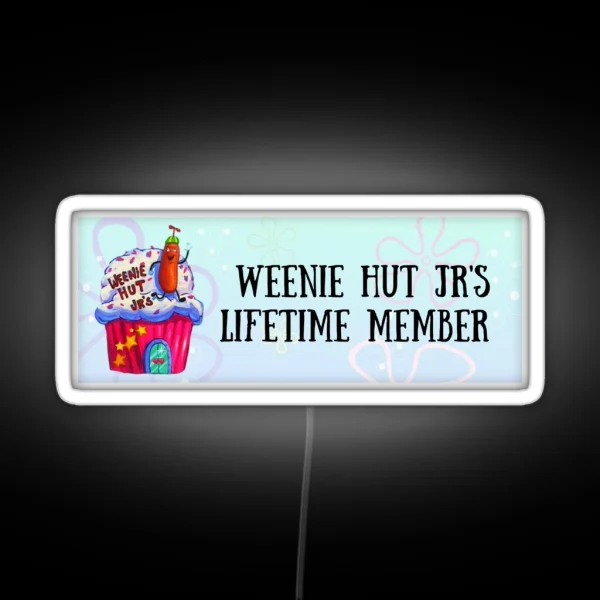 Weenie Hut Jr S Lifetime Member RGB Neon Sign