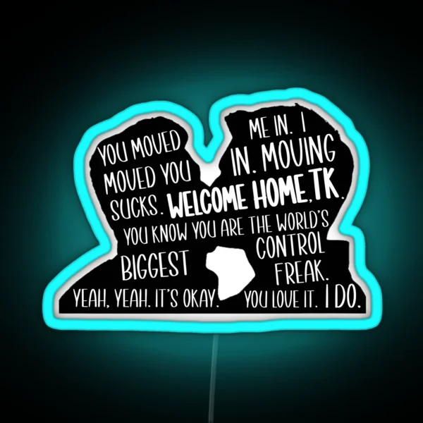 Welcome Home TK RGB Neon Sign