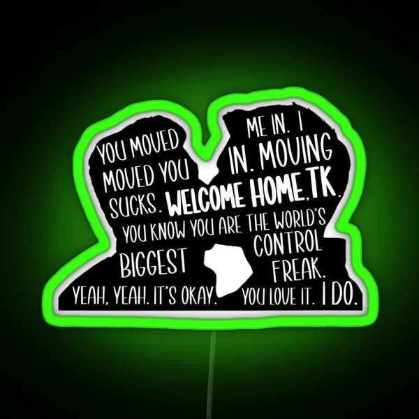 Welcome Home TK RGB Neon Sign