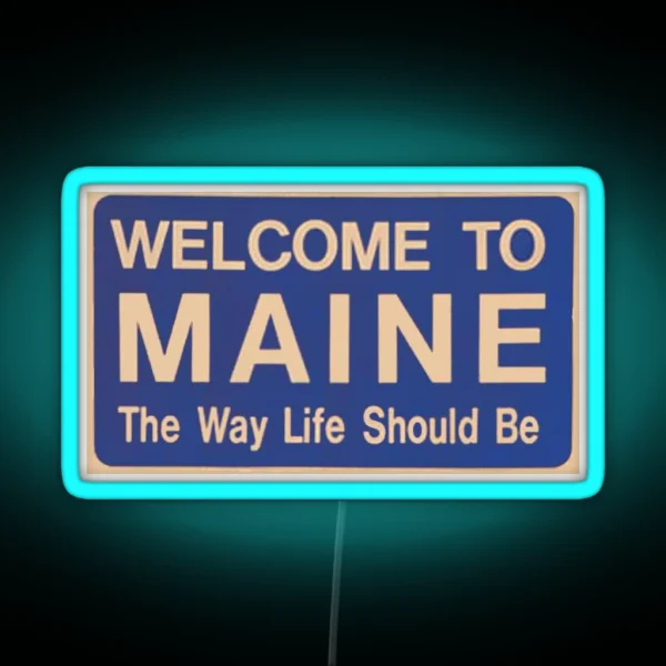 Welcome To Maine RGB Neon Sign