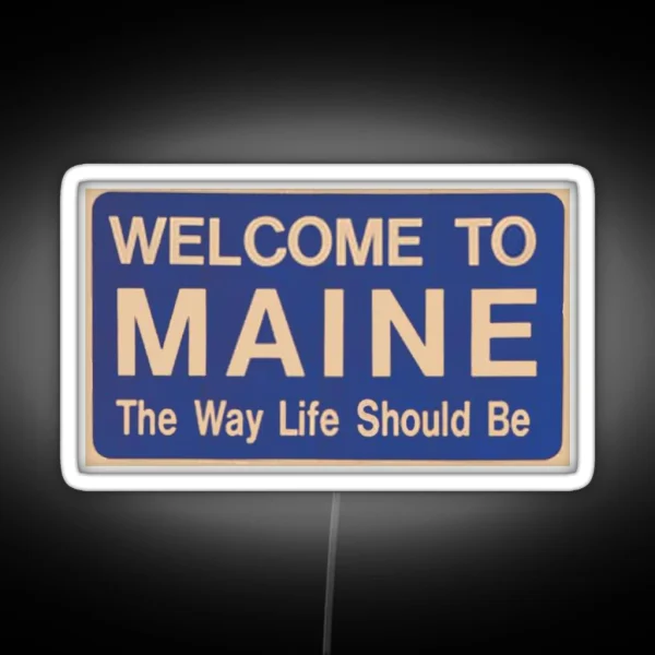 Welcome To Maine RGB Neon Sign