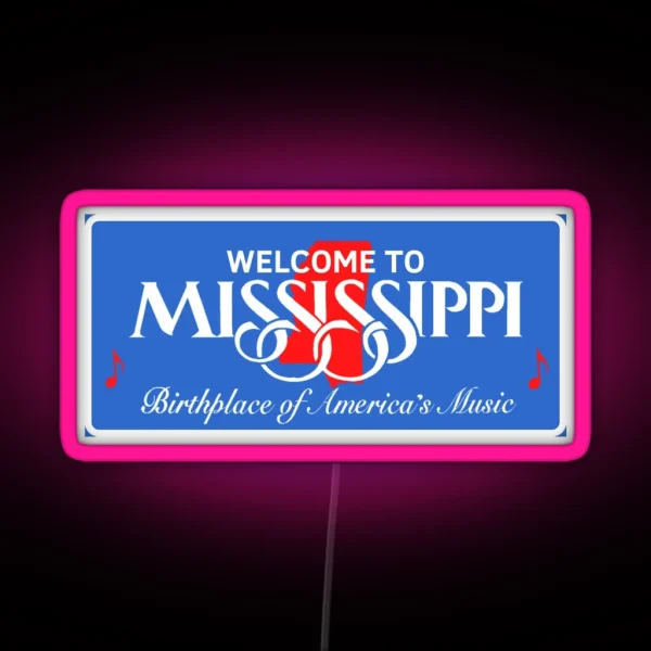 Welcome To Mississippi RGB Neon Sign