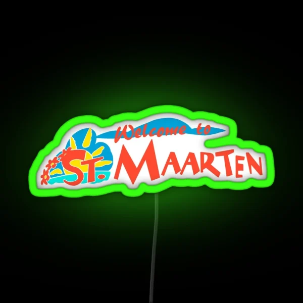 Welcome To St Maarten RGB Neon Sign