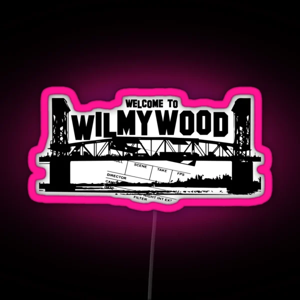 Welcome To Wilmywood Wilmington NC Collection RGB Neon Sign