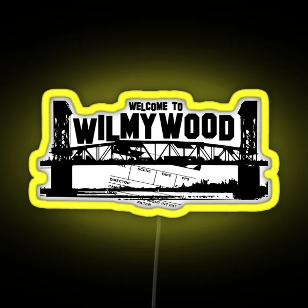 Welcome To Wilmywood Wilmington NC Collection RGB Neon Sign