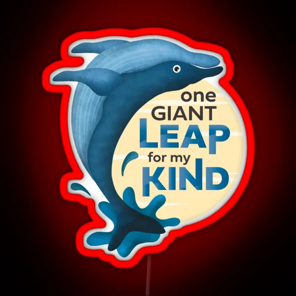 Whale Giant Leap Witty Statement RGB Neon Sign