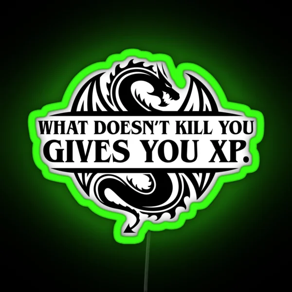 What Doesn T Kill You Gives You XP Tabletop RPG Addict RGB Neon Sign