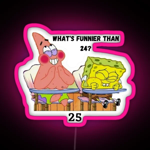 What S Funnier Than 24 RGB Neon Sign