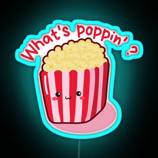 What S Poppin RGB Neon Sign
