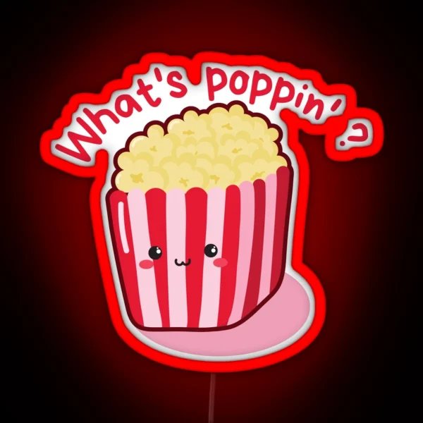 What S Poppin RGB Neon Sign