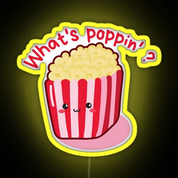 What S Poppin RGB Neon Sign