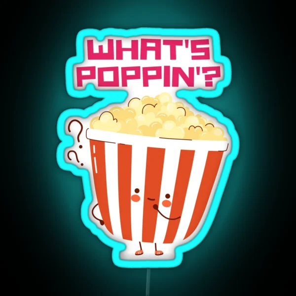 What S Poppin RGB Neon Sign