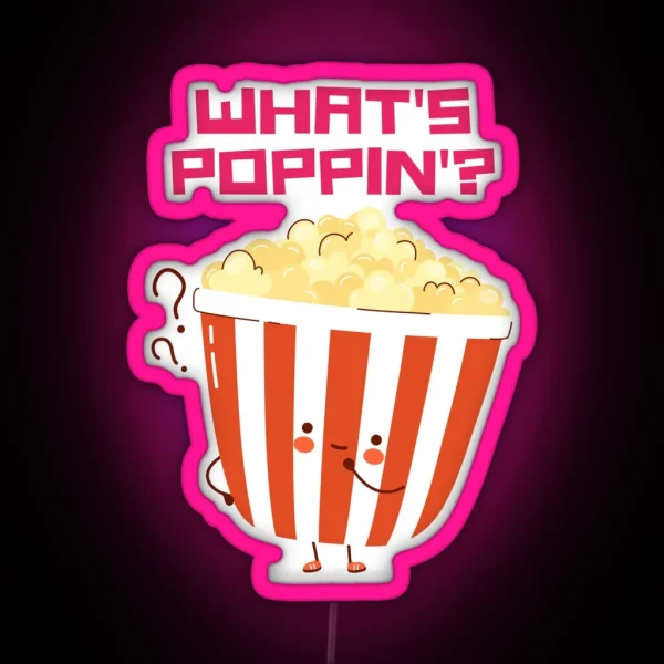What S Poppin RGB Neon Sign