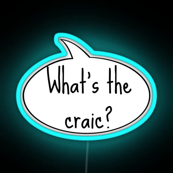 What S The Craic RGB Neon Sign