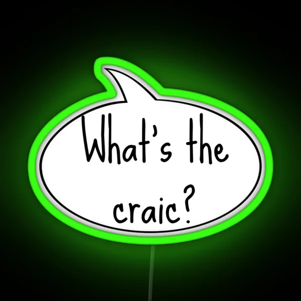 What S The Craic RGB Neon Sign