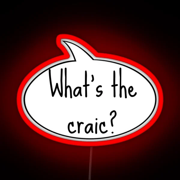What S The Craic RGB Neon Sign