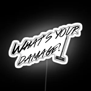 What S Your Damage Black RGB Neon Sign
