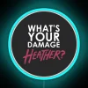 Neon sign reading "What's Your Damage?" in bold, blue font.