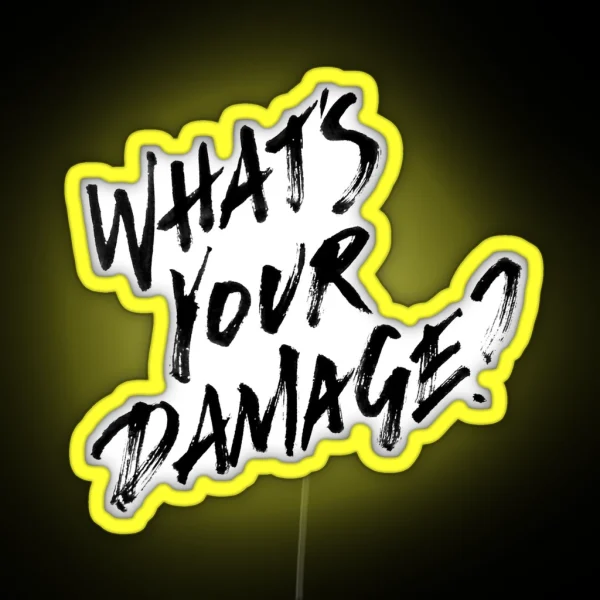 What S Your Damage RGB Neon Sign