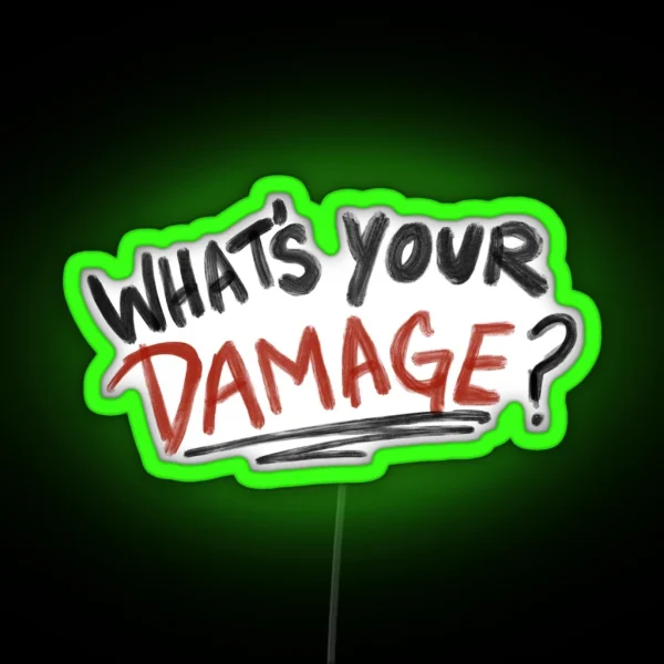 What S Your Damage RGB Neon Sign