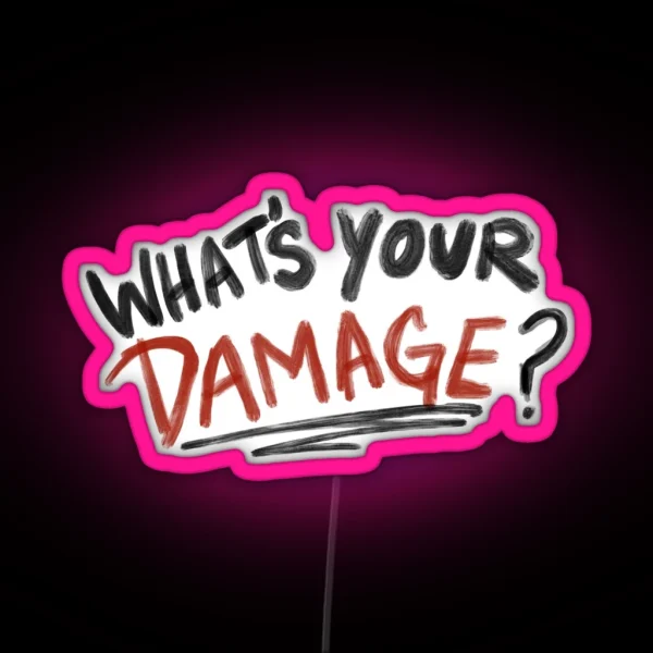 What S Your Damage RGB Neon Sign