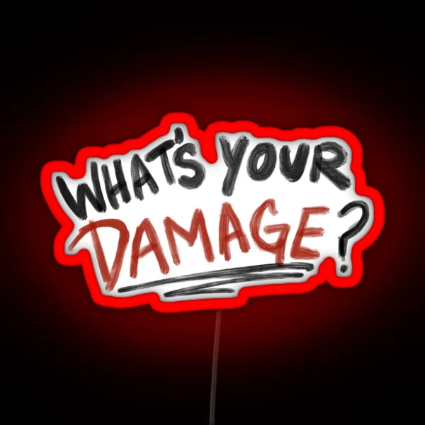 What S Your Damage RGB Neon Sign
