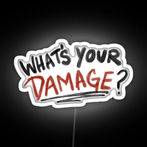 What S Your Damage RGB Neon Sign