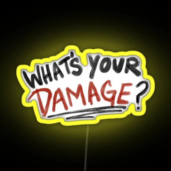 What S Your Damage RGB Neon Sign