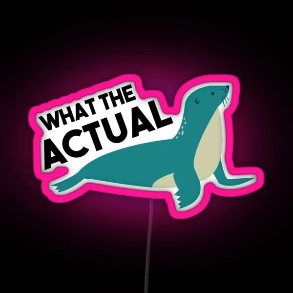 What The Actual PHOQUE French Language Pun RGB Neon Sign