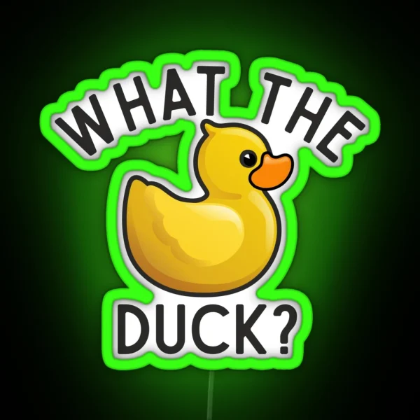 What The Duck Funny Rubber Duck Pun RGB Neon Sign
