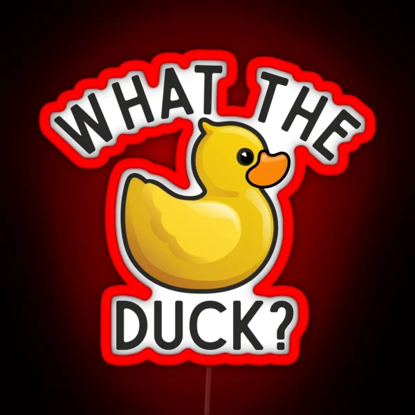 What The Duck Funny Rubber Duck Pun RGB Neon Sign