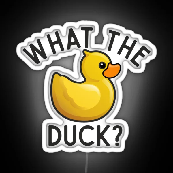 What The Duck Funny Rubber Duck Pun RGB Neon Sign