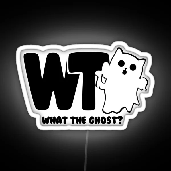 What The Ghost Dark RGB Neon Sign