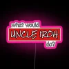 Uncle Iroh-inspired neon sign with vibrant colors and playful font, evoking a sense of wisdom and calm.
