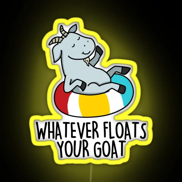 Whatever Floats Your Goat Funny Animal Puns RGB Neon Sign