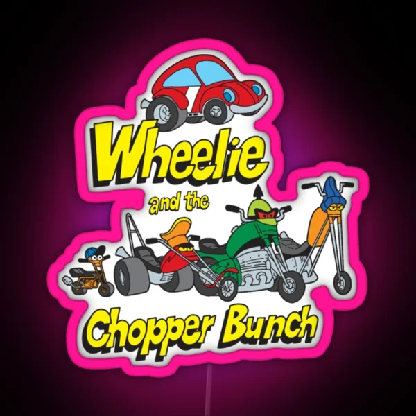 Wheelie And The Chopper Bunch Wheelie And The RGB Neon Sign