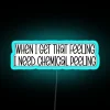 An esthetician holds a neon sign with a humorous chemical peeling skincare routine for when you get that feeling.