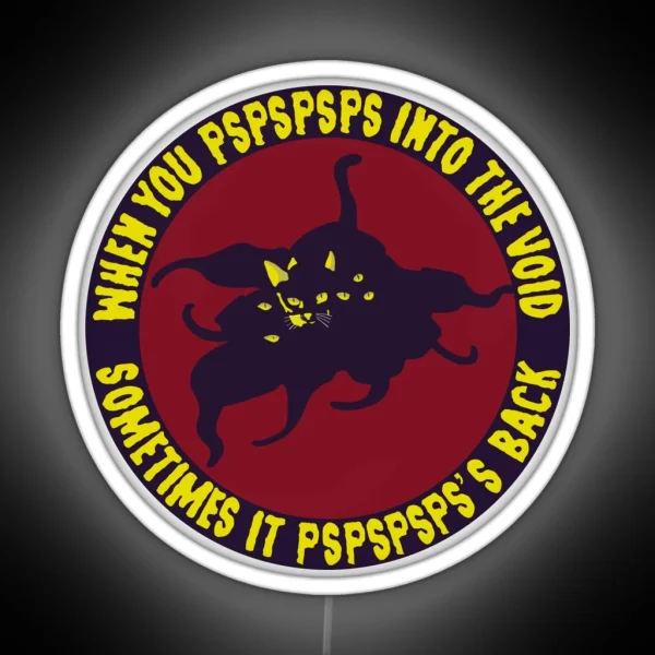 When You Pspsps Into The Void RGB Neon Sign