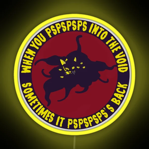 When You Pspsps Into The Void RGB Neon Sign