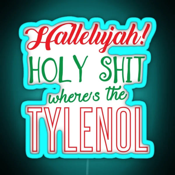 Where S The Tylenol RGB Neon Sign