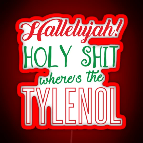Where S The Tylenol RGB Neon Sign