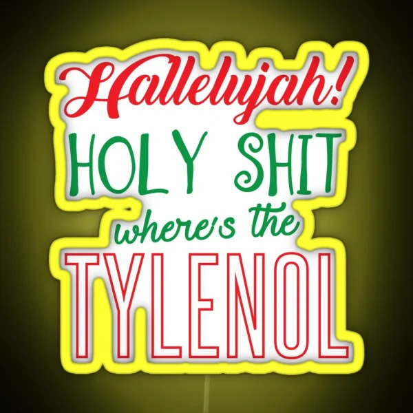 Where S The Tylenol RGB Neon Sign