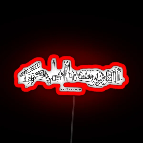 Whey Aye Man RGB Neon Sign