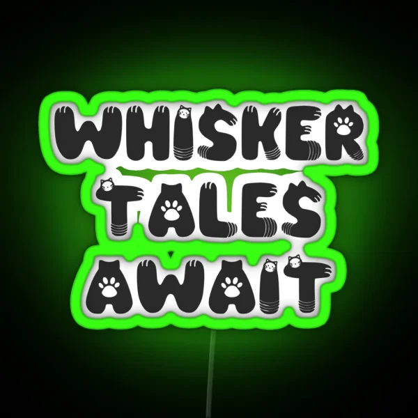 Whisker Tales Await RGB Neon Sign